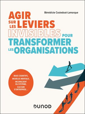 cover image of Agir sur les leviers invisibles pour transformer l'entreprise